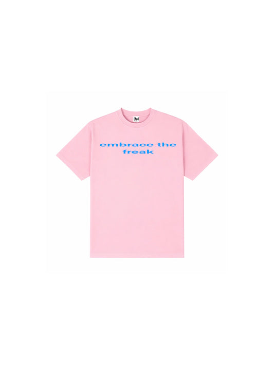 EMBRACE THE FREAK BABY PINK